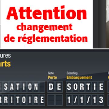 Changement de règlementation pour les autorisations de sortie de territoir