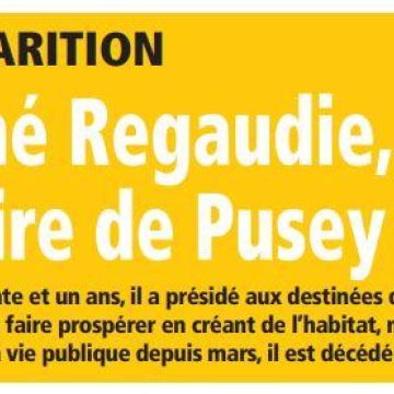 Revue de presse : DISPARITION René Regaudie, ancien maire de Pusey